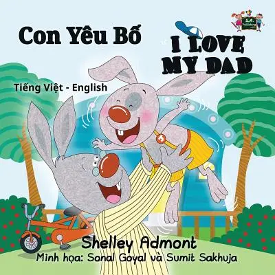 Mám rád svojho otca: Dvojjazyčné vydanie: vietnamčina angličtina - I Love My Dad: Vietnamese English Bilingual Edition