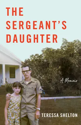 Seržantova dcéra: Spomienky - The Sergeant's Daughter: A Memoir