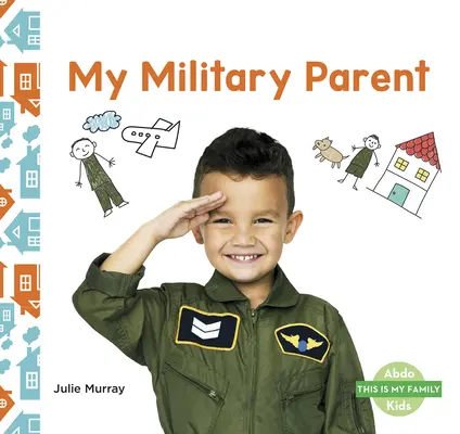 Môj vojenský rodič - My Military Parent