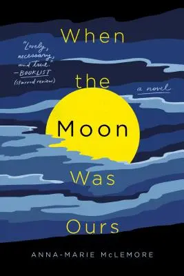Keď bol mesiac náš - When the Moon Was Ours
