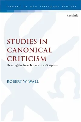Štúdie z kánonickej kritiky: Čítanie Nového zákona ako Písma - Studies in Canonical Criticism: Reading the New Testament as Scripture