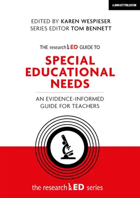 Výskumný sprievodca špeciálnymi vzdelávacími potrebami: Príručka pre učiteľov založená na dôkazoch - The Researched Guide to Special Educational Needs: An Evidence-Informed Guide for Teachers
