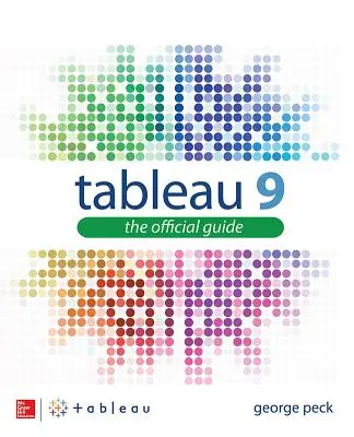 Tabuľa 9: Oficiálny sprievodca - Tableau 9: The Official Guide