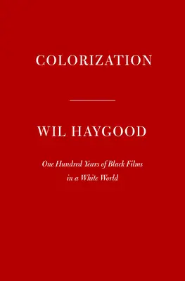 Kolorizácia: Sto rokov černošských filmov v bielom svete - Colorization: One Hundred Years of Black Films in a White World