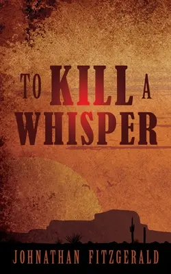 Zabiť šepot - To Kill a Whisper