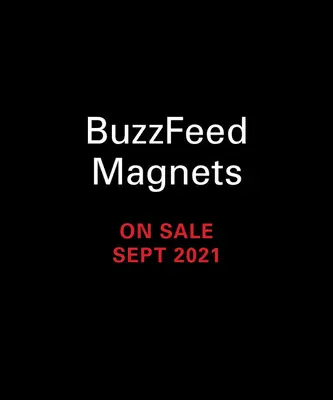 Buzzfeed Magnety - Buzzfeed Magnets