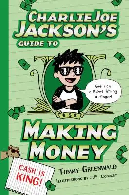 Sprievodca Charlieho Joea Jacksona po zarábaní peňazí - Charlie Joe Jackson's Guide to Making Money