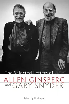 Vybrané listy Allena Ginsberga a Garyho Snydera - The Selected Letters of Allen Ginsberg and Gary Snyder