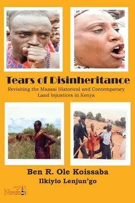 Slzy dedičstva: Preskúmanie historických a súčasných nespravodlivostí voči Masajom v Keni - Tears of Disinheritance: Revisiting the Maasai Historical and Contemporary Land Injustices in Kenya
