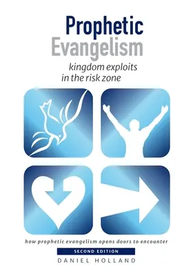 Prorocká evanjelizácia: Podujatia kráľovstva v rizikovej zóne - Prophetic Evangelism: kingdom exploits in the risk zone