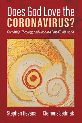 Miluje Boh koronavírus? - Does God Love the Coronavirus?