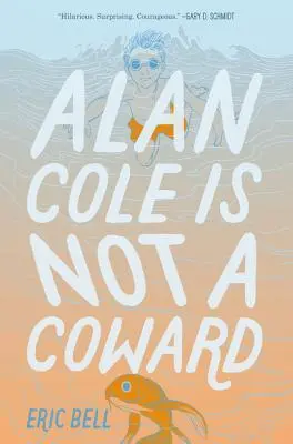 Alan Cole nie je zbabelec - Alan Cole Is Not a Coward