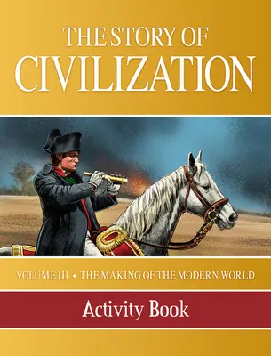 Príbeh civilizácie: Vytváranie moderného sveta Kniha aktivít - Story of Civilization: Making of the Modern World Activity Book
