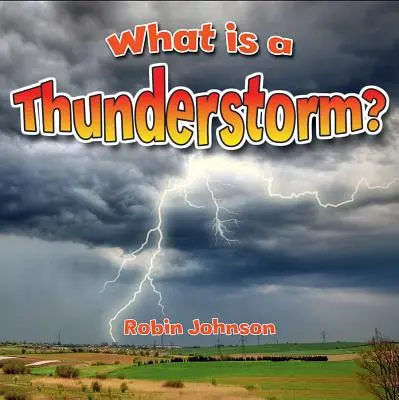 Čo je to búrka? - What Is a Thunderstorm?