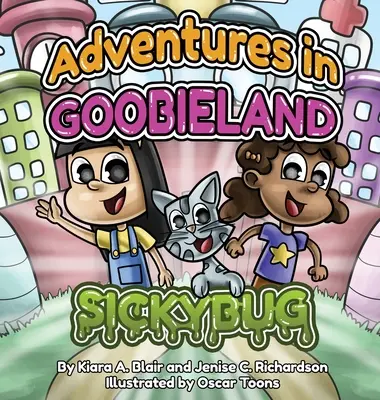 Dobrodružstvá v Goobielande: Sickybug - Adventures in Goobieland: Sickybug