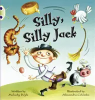 Klub chrobákov Riadená beletria 1. ročník Zelená C Hlúpy, hlúpy Jack - Bug Club Guided Fiction Year 1 Green C Silly, Silly Jack