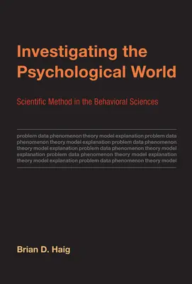 Skúmanie psychologického sveta - Vedecká metóda v behaviorálnych vedách - Investigating the Psychological World - Scientific Method in the Behavioral Sciences