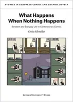 Čo sa stane, keď sa nič nestane: Nuda a každodenný život v súčasnom komikse - What Happens When Nothing Happens: Boredom and Everyday Life in Contemporary Comics