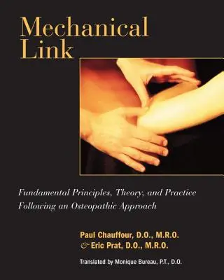 Mechanické prepojenie: Základné princípy, teória a prax podľa osteopatického prístupu - Mechanical Link: Fundamental Principles, Theory, and Practice Following an Osteopathic Approach