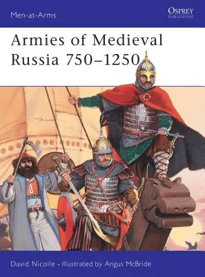 Armády stredovekého Ruska 750-1250 - Armies of Medieval Russia 750-1250