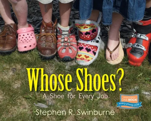 Čie topánky? Aká je obuv pre každú prácu? - Whose Shoes?: A Shoe for Every Job