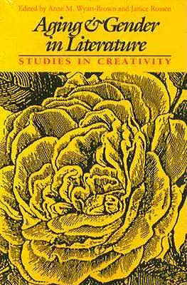 Starnutie a rod v literatúre: Štúdie o tvorivosti - Aging and Gender in Literature: Studies in Creativity