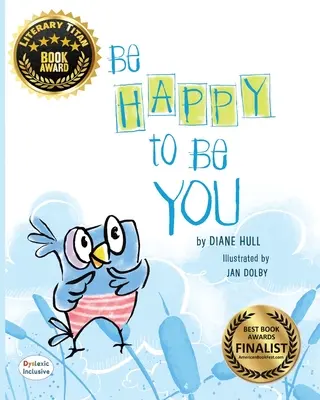 Buď rád, že si ty - Be Happy to Be You