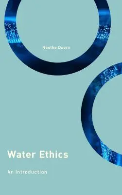 Etika vody: Úvod do etickej etiky: Úvod do etickej etiky: Úvod do etickej etiky - Water Ethics: An Introduction