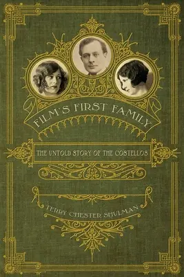 Prvá rodina filmu: Nevypovedaný príbeh Costellovcov - Film's First Family: The Untold Story of the Costellos