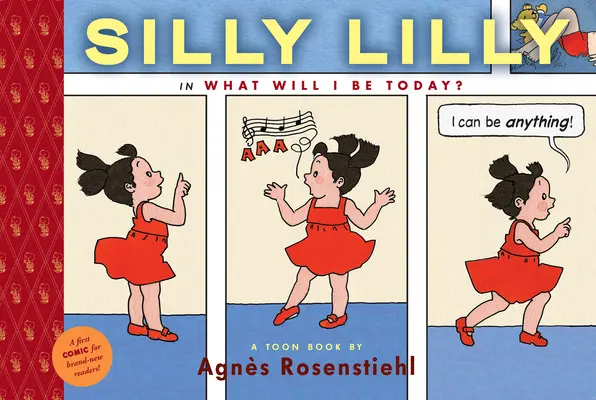 Silly Lilly in What Will I Be Today? Lilly Lilly: Hračky a hračky v knihe Toon Level 1 - Silly Lilly in What Will I Be Today?: Toon Level 1