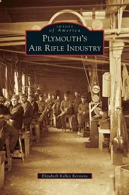 Plymouthský priemysel vzduchových zbraní - Plymouth's Air Rifle Industry