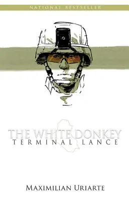 Biely osol: Terminál Lance - The White Donkey: Terminal Lance