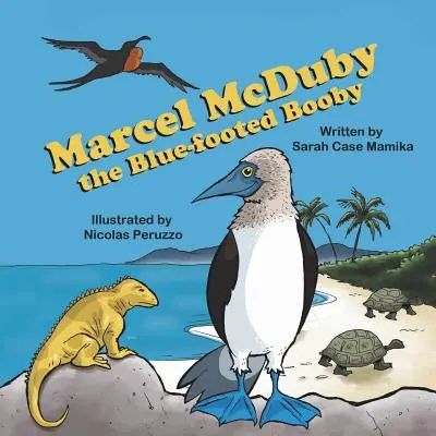 Marcel McDuby Modropláštnik - Marcel McDuby the Blue-Footed Booby