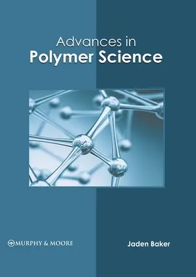 Pokroky vo vede o polyméroch - Advances in Polymer Science