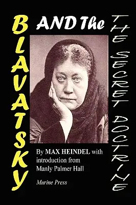 Blavatská a tajné učenie - Blavatsky and the Secret Doctrine