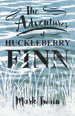 Dobrodružstvá Huckleberryho Finna - The Adventures of Huckleberry Finn