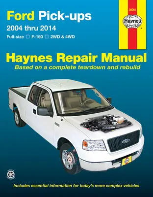 Ford F-150 2wd & 4WD Pick-Up (04-14) Haynes Repair Manual: F-150 2wd & 4WD - Ford F-150 2wd & 4WD Pick-Ups (04-14) Haynes Repair Manual: Full-Size F-150 2wd & 4WD