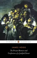 Súkromné spomienky a vyznania ospravedlneného hriešnika - Private Memoirs and Confessions of a Justified Sinner