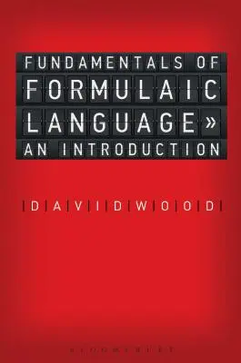 Základy formálneho jazyka: Úvod do problematiky - Fundamentals of Formulaic Language: An Introduction