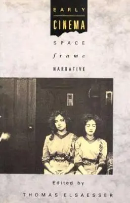 Raná kinematografia: priestor, rám, rozprávanie - Early Cinema: Space, Frame, Narrative