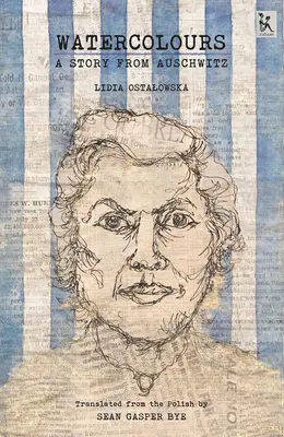 Akvarely: Príbeh z Osvienčimu - Watercolours: A Story from Auschwitz