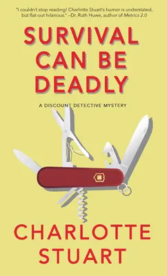 Prežitie môže byť smrteľné: Záhada detektívneho diskontu - Survival Can Be Deadly: A Discount Detective Mystery