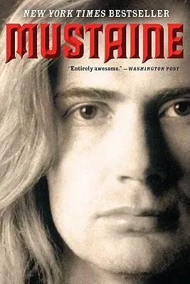 Mustaine: Heavy metalové memoáre - Mustaine: A Heavy Metal Memoir