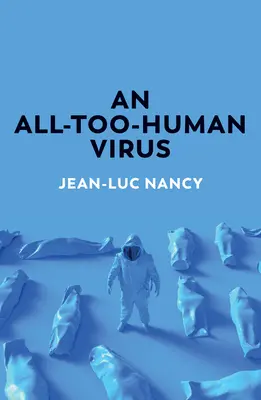 Príliš ľudský vírus - An All-Too-Human Virus