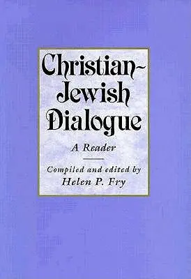 Kresťansko-židovský dialóg: Čítanka - Christian-Jewish Dialogue: A Reader