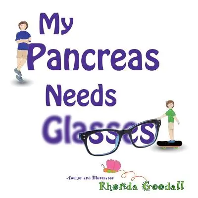 Moja slinivka potrebuje okuliare - My Pancreas Needs Glasses