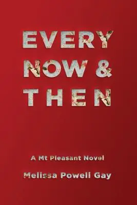 Každú chvíľu a potom - Every Now & Then