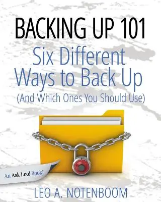 Zálohovanie 101: Šesť rôznych spôsobov zálohovania počítača (a ktoré z nich by ste mali používať) - Backing Up 101: Six Different Ways to Back Up Your Computer (And Which Ones You Should Use)