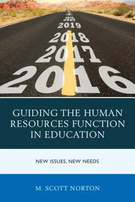 Usmerňovanie funkcie ľudských zdrojov vo vzdelávaní: Nové problémy, nové potreby - Guiding the Human Resources Function in Education: New Issues, New Needs