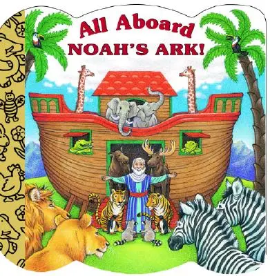 Všetci na palubu Noemovej archy! - All Aboard Noah's Ark!